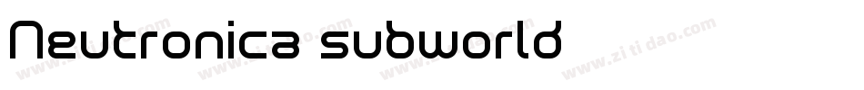 Neutronica subworld字体转换
